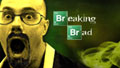 Breaking Brad